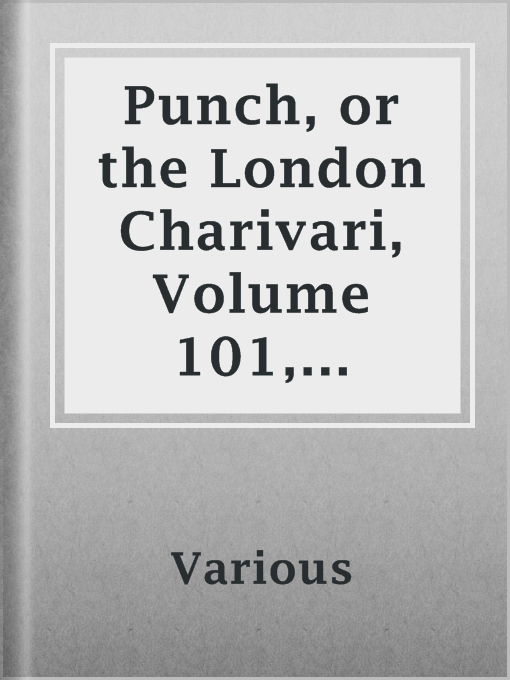 Title details for Punch, or the London Charivari, Volume 101, October 10, 1891 by Various - Available
